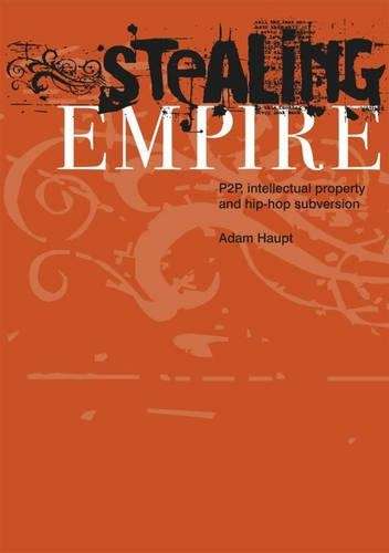 Stealing Empire - Adam Haupt