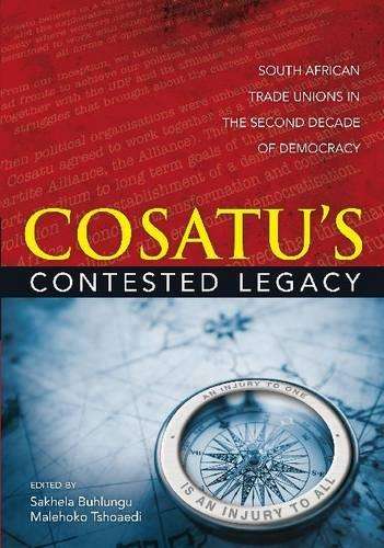 COSATU's contested legacy - BUHLUNGU,S