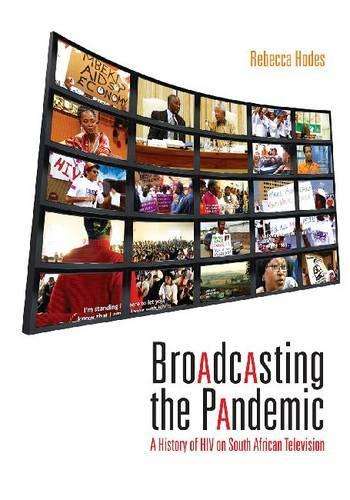 Broadcasting the Pandemic - Rebecca Hodes