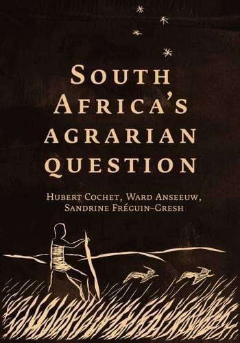 South Africa's agrarian question - Hubert Cochet