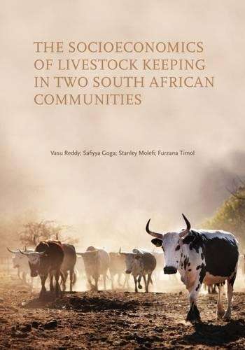 The socioeconomics of livestock keeping in two South African communi - Vasu Reddy