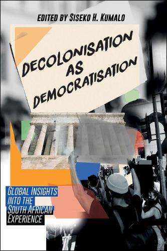 DECOLONISATION AS DEMOCRATISATION - KUMALO,SH