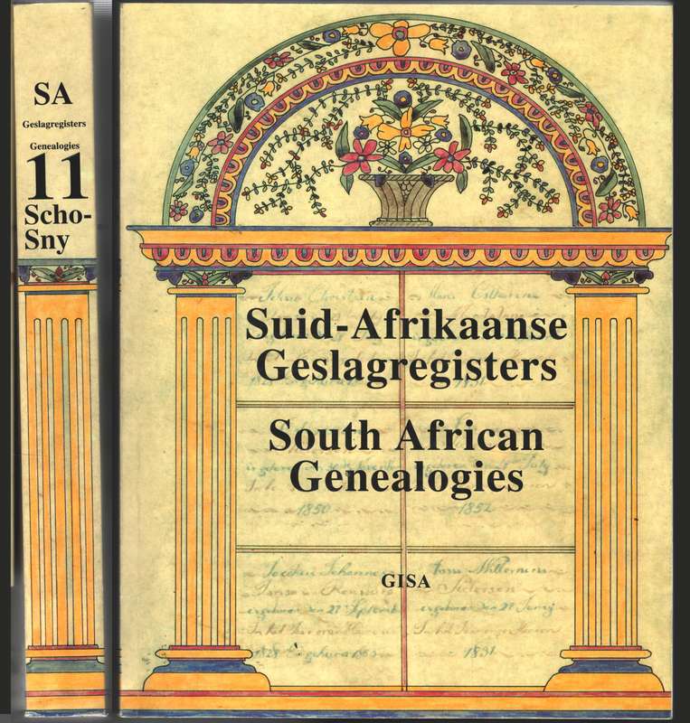 Suid-Afrikaanse Geslagregisters / Scho-Sny / South African Genealogi - GISA