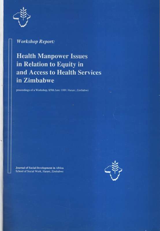 Health Manpower Issues in Relation to Equity in Access to Health Ser - Willmore, Brigid (editor); H