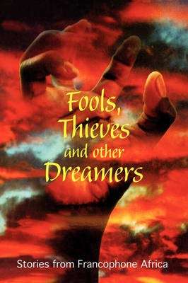 Fools Thieves and Other Dreamers - Seydi Sow