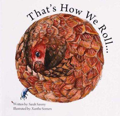 Thatâs How We Rollâ¦ - Sarah Savory