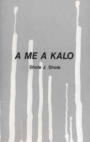 A me a kalo - SHOLE,SJ