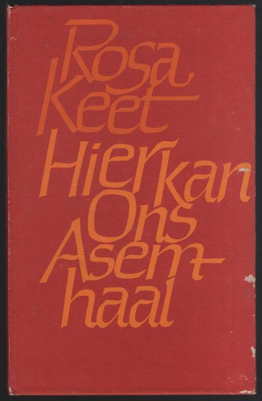 Hier Kan Ons Asemhaal - Keet, Rosa