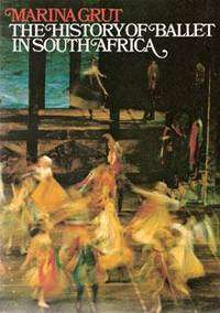 The History of Ballet in South Africa - GRUT,M