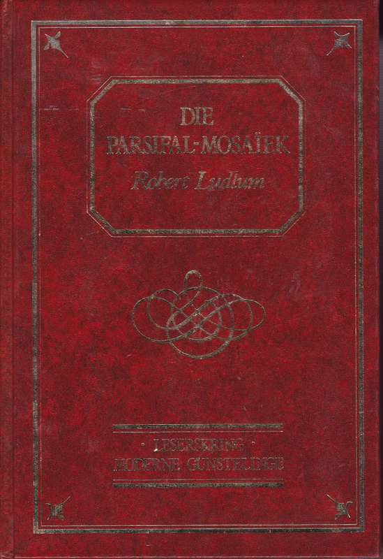 DIE PARSIFAL MOSAIEK MODERNE GUNSTELINGE SECONDHAND - LUDLUM