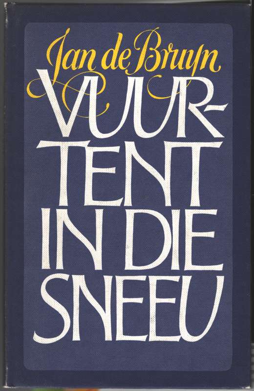 Vuurtent in Die Sneeu - DEBRUYN,J