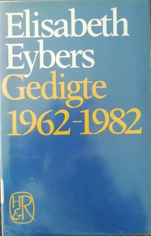 Gedigte 1962-1982 - EYBERS,E
