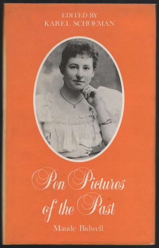 Pen Pictures of the Past - Bidwell, Maude; Schoeman, Ka