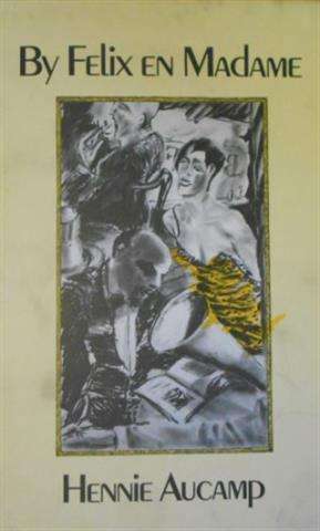 By Felix En Madame - Hennie Aucamp