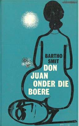 DON JUAN ONDER DIE BOER SECONDHAND - SMIT,B