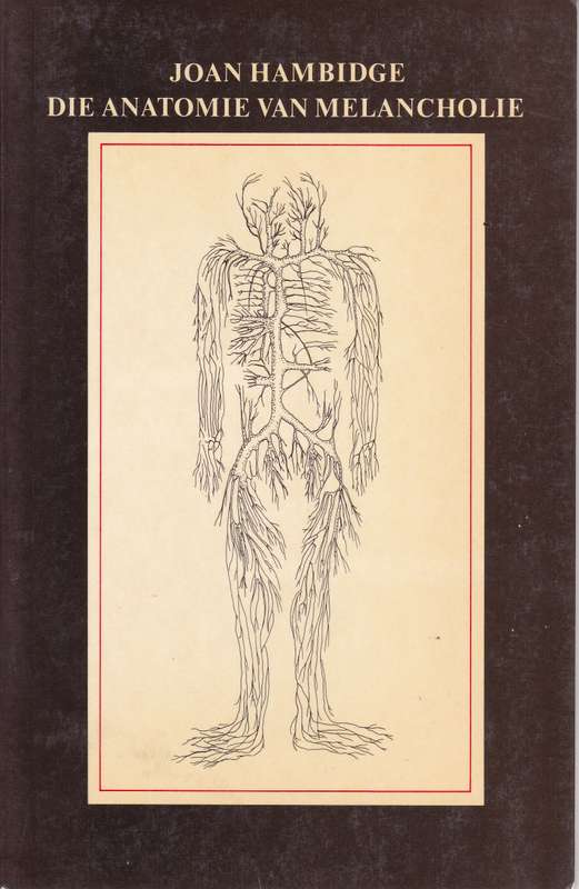 Die Anatomie Van Melancholie - HAMBIDGE,J