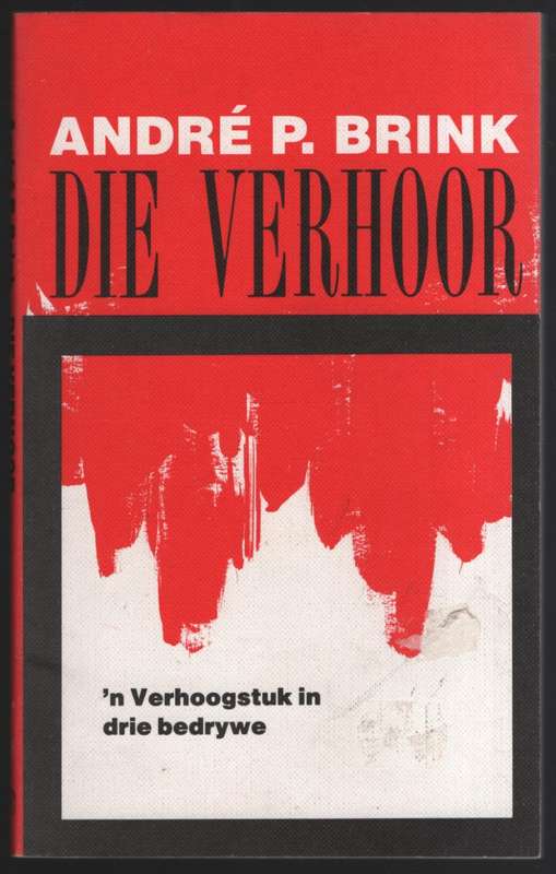 Die Verhoor - Brink, AndrÃ© P.