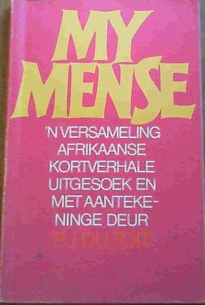 My Mense - P.J.A. du Toit