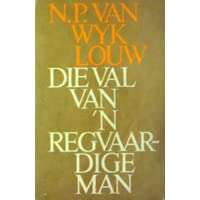 Die Val Van 'n Regvaardige Man - LOUW,N