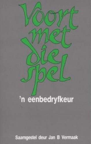 Voort Met Die Spel - VERMAAK,J
