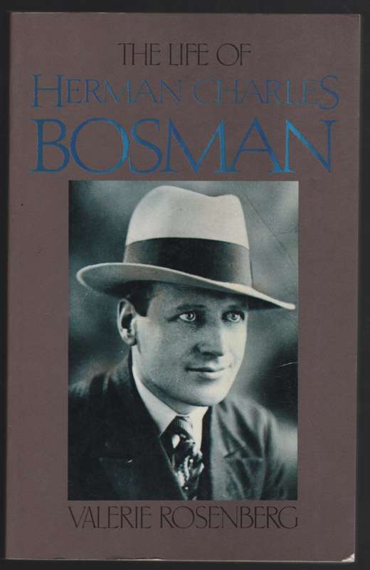 The Life of Herman Charles Bosman - Rosenberg, Valerie