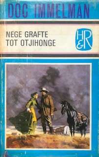NEGE GRAFTE TOT OTJIHONGE - IMMELMAN,D
