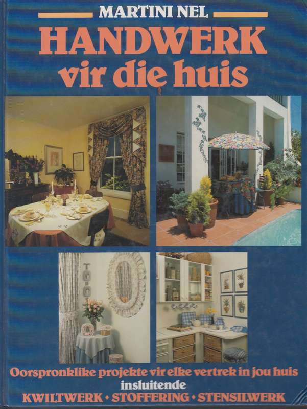 Handwerk vir die huis - Martini Nel