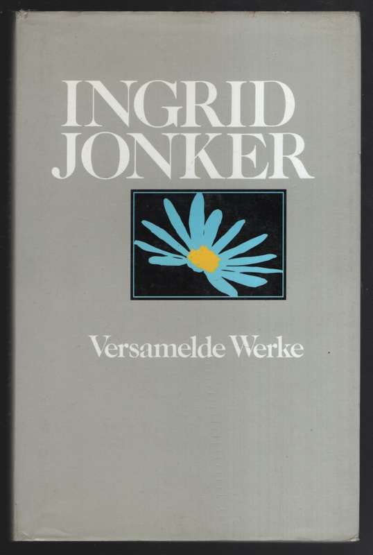 Versamelde Werke - Ingrid Jonker