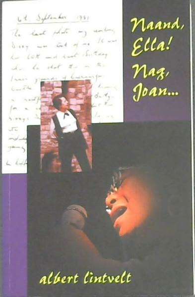 Naand Ella! Nag Joan... - Albert Lintveld