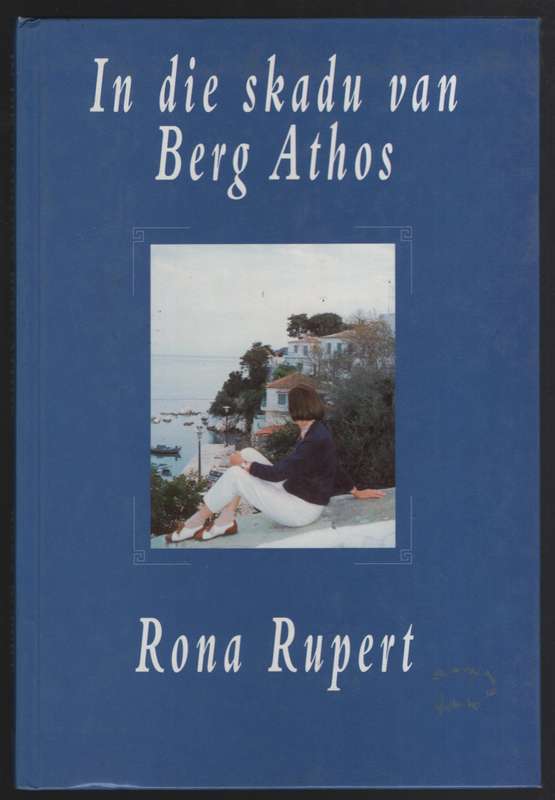 In die Skadu van Berg Athos - Rupert, Rona