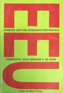 EEU 100 JAAR VAN AFRIKAANSE KORTVERHALE SECONDHAND - DEVRIES,A