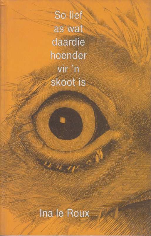 SO LIEF AS WAT DAARDIE HOENDER VIR N SECONDHAND - LEROUX,I
