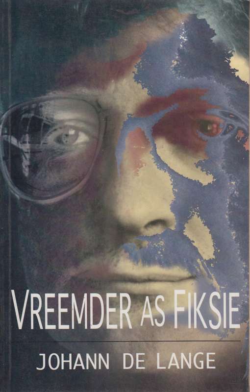 Vreemder as Fiksie - De Lange, Johann