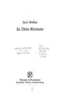 In Drie Riviere - Jaco Botha