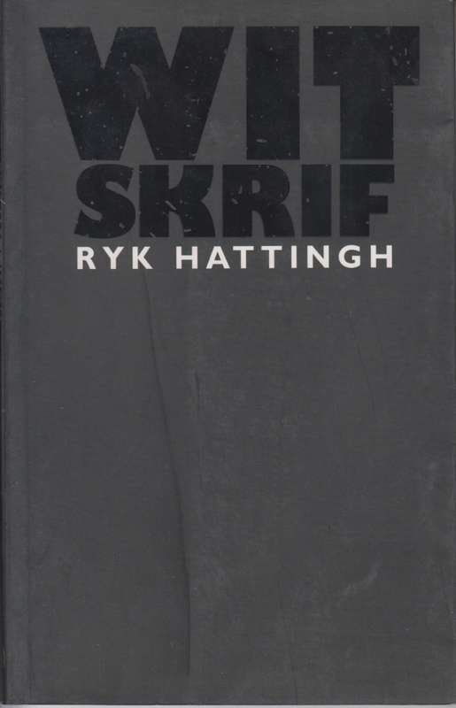 Wit-Skrif - Ryk Hattingh