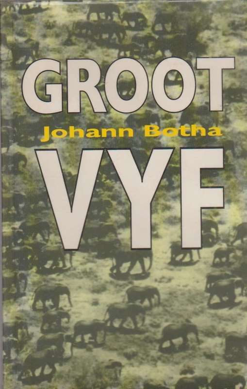 Groot Vyf - Johan Botha