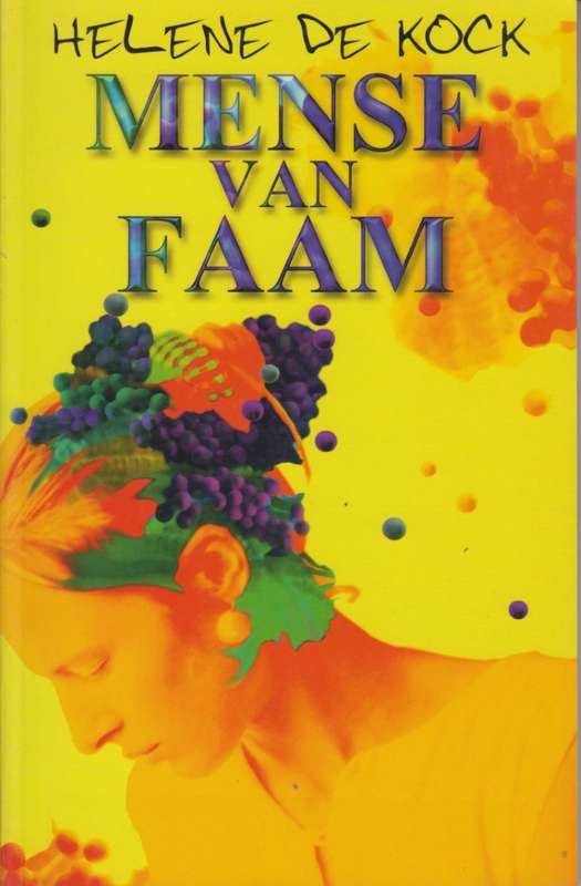 Mense Van Faam - Helene De Kock