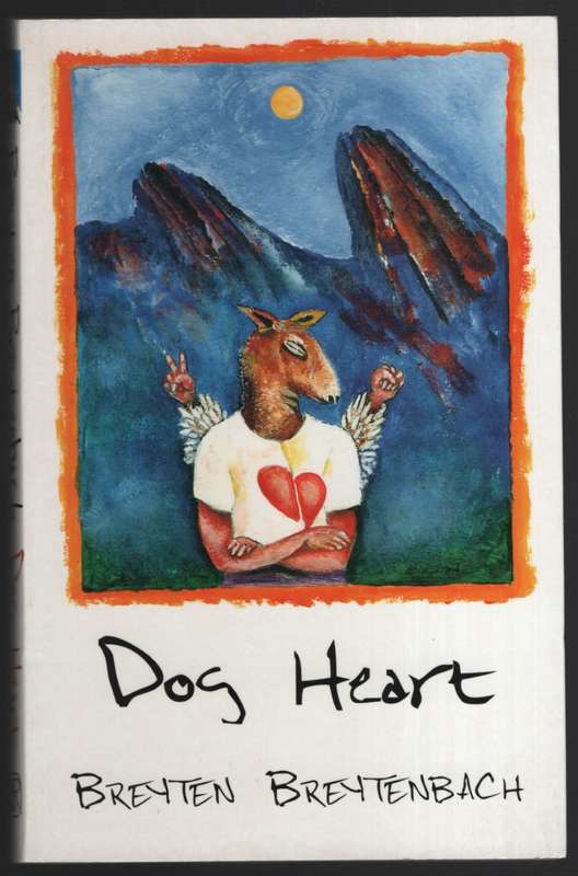 Dog Heart (A Travel Memoir) - Breytenbach, Breyten