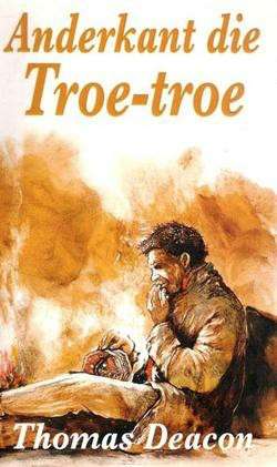 Anderkant Dit Troe-troe - DEACON,T