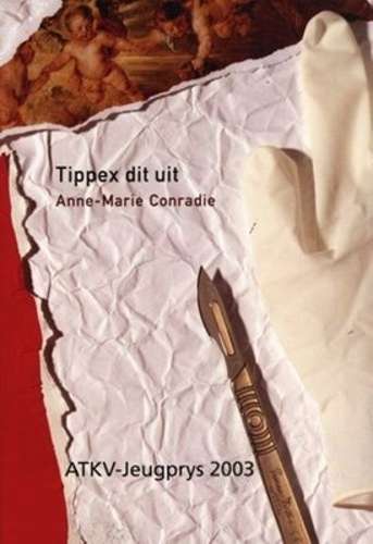 Tippex dit uit - CONRADIE,A