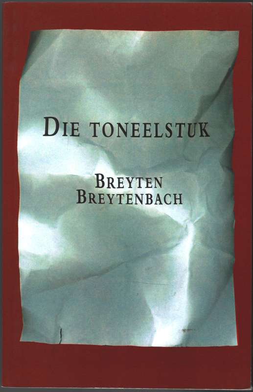 Die Toneelstuk - BREYTENBACH,B