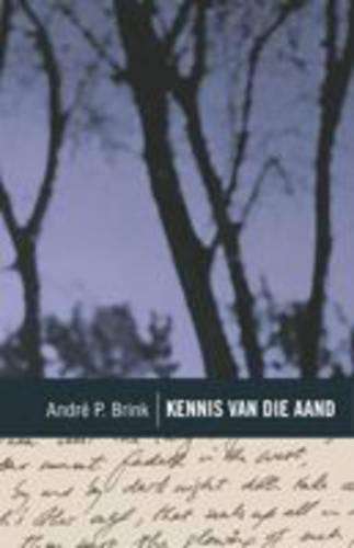Kennis van die Aand - Brink, Andre P.