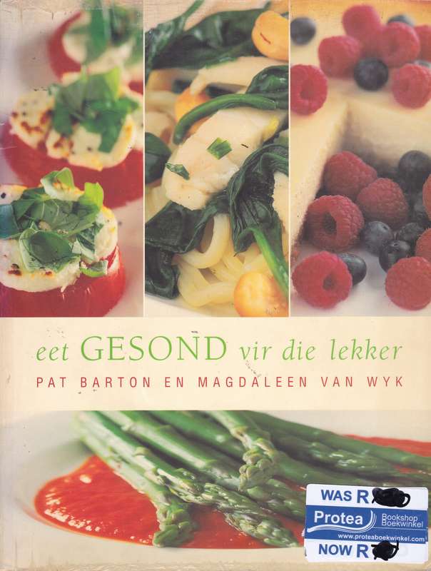 EET GESOND VIR DIE LEKKER SECONDHAND - BARTON,P