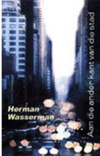 Aan die Anderkant van die Stad - Wasserman, Herman
