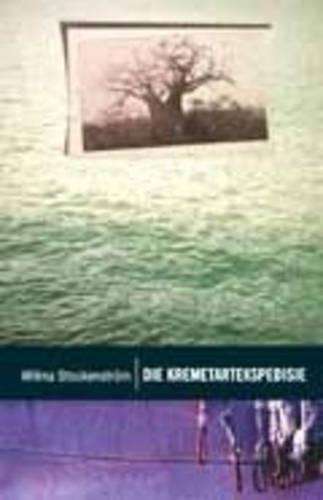 Die kremetartekspedisie - Wilma Stockenstrom