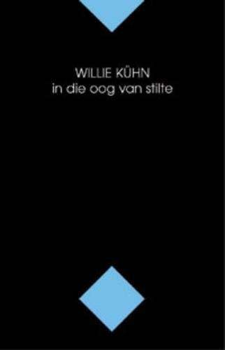 In Die Oog Van Stilte - Willie KÃ¼hn