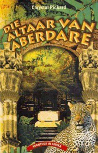 Die altaar van Aberdare - Chrystal Pickard