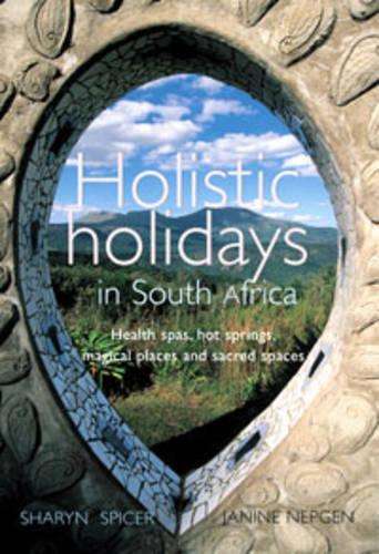 Holistic Holidays in South Africa - Janine Nepgen