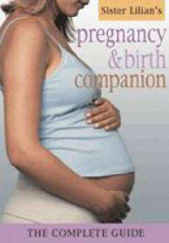 Sister Lilian's Pregnancy and Birth Companion - Sister Lilian