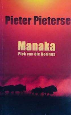 MANAKA PLEK VAN DIE HORINGS SECONDHAND - PIETERSE,P